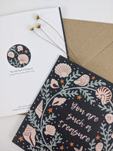 Load image into Gallery viewer, ‘You Are Such A Treasure’ Greeting Card
