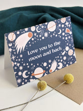 Load image into Gallery viewer, Love You To The Moon And Back - Blank Greeting Card